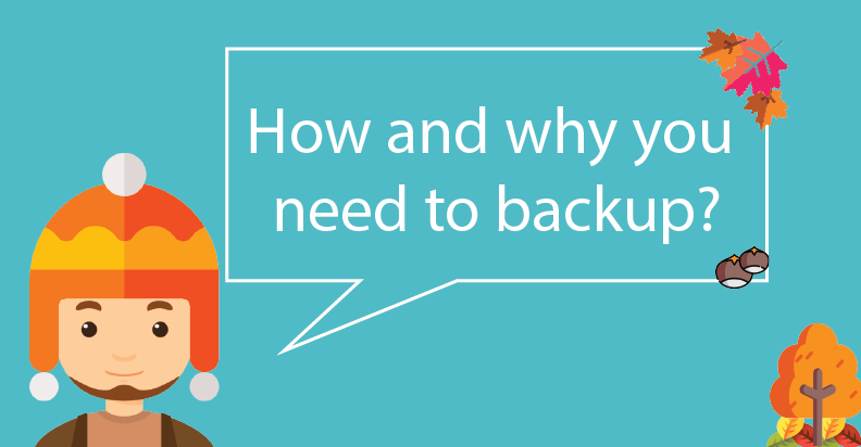 How and why you need to backup