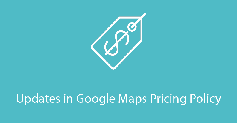 updates in Google Maps pricing policy