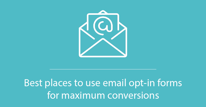 Best places to use email opt-in forms
