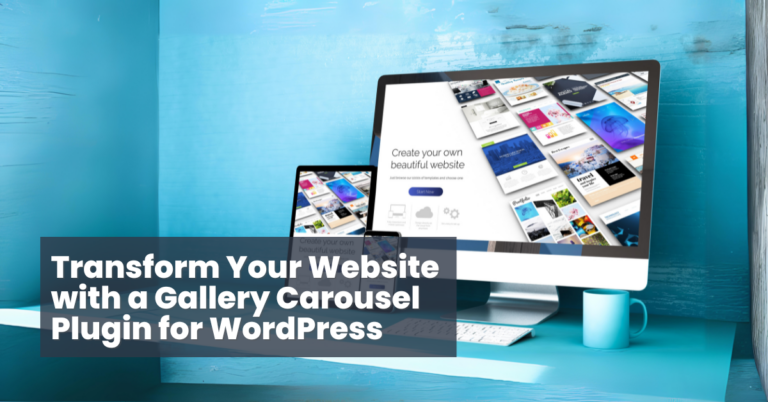 Transform Your Website with a Gallery Carousel Plugin WordPress | Supsystic