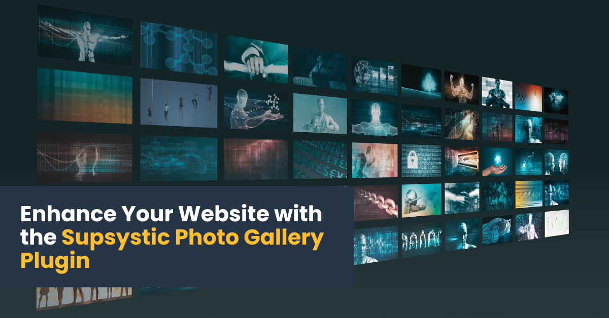 Enhance Your Website with the Supsystic Photo Gallery Plugin